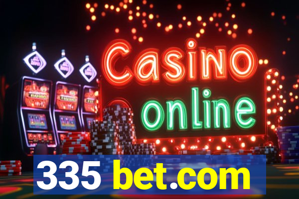 335 bet.com